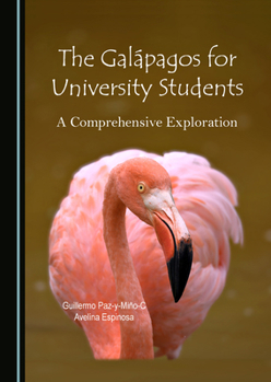 Hardcover The Galápagos for University Students: A Comprehensive Exploration Book