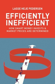 Paperback Efficiently Inefficient: How Smart Money Invests and Market Prices Are Determined Book