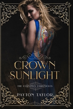 Crown of Sunlight - Book #1 of the Corvinus Chronicles