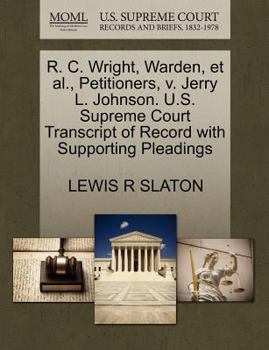 R. C. Wright, Warden, et al., Petitioners, v. Jerry L. Johnson. U.S. Supreme Court Transcript of Record with Supporting Pleadings