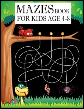 Paperback Mazes Book for kids Age 4-8: Mazes Activity Book For Kids Fun and Challenging Mazes Ages 4-8 (Fun Activities for Kids) Book