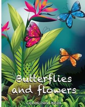 Paperback Butterflies and flowers coloring book