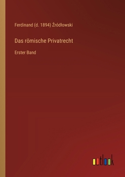 Paperback Das römische Privatrecht: Erster Band [German] Book
