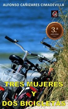 Paperback (3a Ed.) TRES MUJERES Y DOS BICICLETAS [Spanish] Book