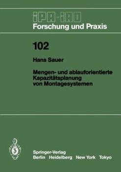 Paperback Mengen- Und Ablauforientierte Kapazitätsplanung Von Montagesystemen [German] Book