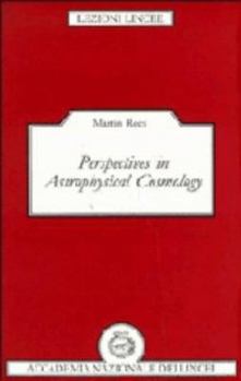 Paperback Perspectives in Astrophysical Cosmology Book