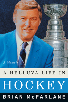 Paperback A Helluva Life in Hockey: A Memoir Book