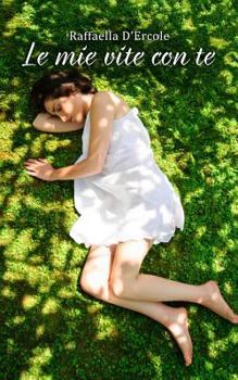 Paperback Le mie vite con te [Italian] Book