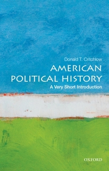 American Political History: A Very Short Introduction - Book  of the Oxford's Very Short Introductions series