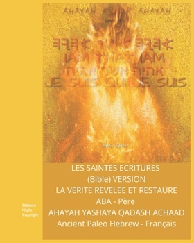 Paperback La Sainte Bible - Hebreu Ancien En Francais - La Verite Revele Et Restaure [French] Book