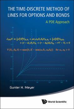 Hardcover Time-Discrete Method of Lines for Options and Bonds, The: A Pde Approach Book