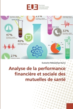 Paperback Analyse de la performance financière et sociale des mutuelles de santé [French] Book