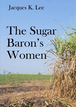 Paperback The Sugar Baron's Women Book
