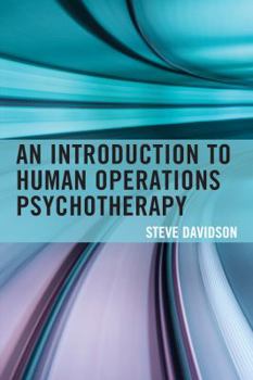 Paperback An Introduction to Human Operations Psychotherapy Book