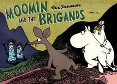Paperback Moomin and the Brigands Book