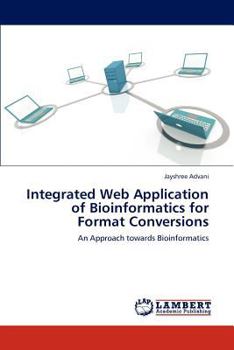Paperback Integrated Web Application of Bioinformatics for Format Conversions Book