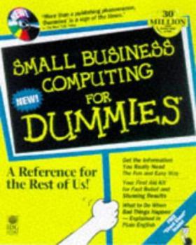 Paperback Small Business Computing for Dummies [With Contains Shareware Programs & Trial Versions...] Book