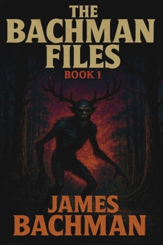Paperback The Bachman Files: Book 1 Book