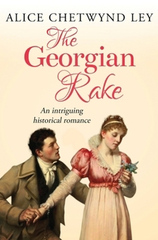 Paperback The Georgian Rake: An intriguing historical romance Book