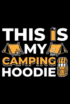 Paperback This is My Camping Hoodie: Lined A5 Notebook for Camp Journal Book