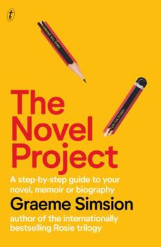 Paperback The Novel Project: A Step-by-Step Guide to Your Novel, Memoir or Biography Book