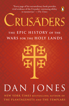 Paperback Crusaders: The Epic History of the Wars for the Holy Lands Book