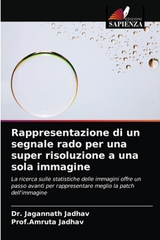Paperback Rappresentazione di un segnale rado per una super risoluzione a una sola immagine [Italian] Book