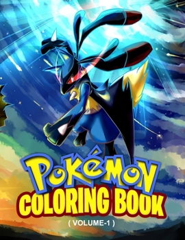 Paperback Pokemon Coloring Book ( volume-1 ): Fun Coloring Pages Featuring Your Favorite Pokemon and Battle Scenes (Unofficial), 25 Pages, Size - 8.5" x 11" Book