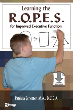 Paperback Learning the R.O.P.E.S. for Improved Executive Function Book