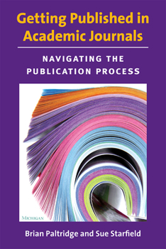 Paperback Getting Published in Academic Journals: Navigating the Publication Process Book