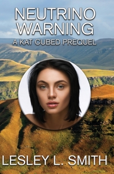 Paperback Neutrino Warning: A Kat Cubed Prequel Book