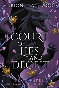 Court of Lies and Deceit - Book #3 of the Flame and Thorns