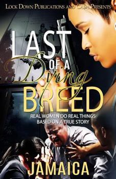 Paperback Last of a Dying Breed: Real Women Do Real Things Book