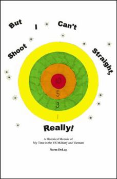 Paperback But I Can't Shoot Straight, Really! Book