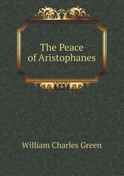 Paperback The Peace of Aristophanes Book