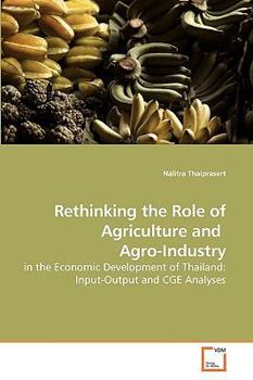 Paperback Rethinking the Role of Agriculture and Agro-Industry Book