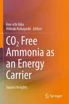 Paperback CO2 Free Ammonia as an Energy Carrier: Japan's Insights Book