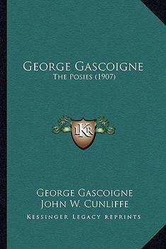Paperback George Gascoigne: The Posies (1907) Book
