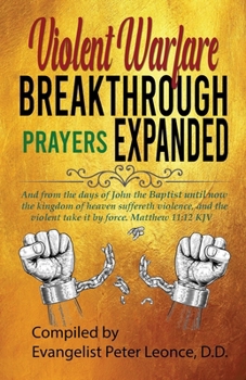 Paperback Violent Warfare Breakthrough Prayers Expanded Book