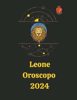 Paperback Leone Oroscopo 2024 [Italian] Book
