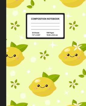 Composition Notebook: Kawaii Lemon | Wide Ruled Paper Journal | Blank Lined Workbook for Teens Kids Students Girls, for Home School & Writing Notes