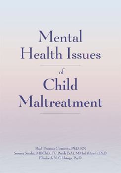 Paperback Mental Health Issues of Child Maltreatment Book