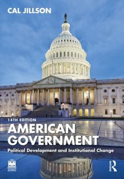 Hardcover American Government: Political Development and Institutional Change Book