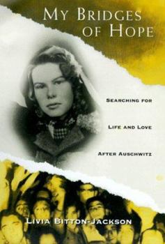 Hardcover Bridges of Hope: Searching for Life and Love After Auschwitz Book