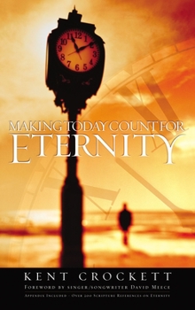 Paperback Making Today Count for Eternity Book