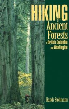 Paperback Hiking the Ancient Forests of British Columbia and Washington Book