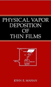 Hardcover Physical Vapor Deposition of Thin Films Book