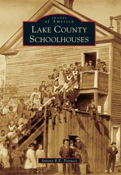 Lake County Schoolhouses - Book  of the Images of America: California
