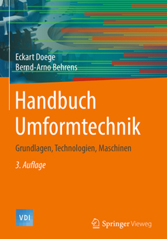 Hardcover Handbuch Umformtechnik: Grundlagen, Technologien, Maschinen [German] Book