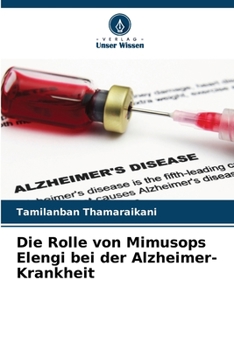 Paperback Die Rolle von Mimusops Elengi bei der Alzheimer-Krankheit [German] Book